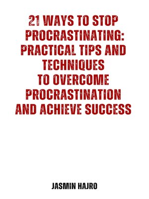 cover image of 21 Ways to Stop Procrastinating